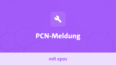 Praxisworkshop zur PCN-Meldung mit epos